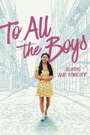 To All the Boys Always and Forever 2021 Hindi Dual Audio 720p Web-DL [1GB] - Movierulz